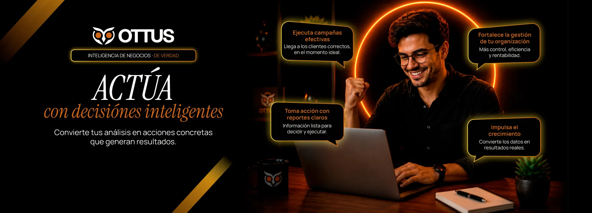 Banner de OTTUS: Actúa — convierta sus análisis en acciones concretas que generan resultados